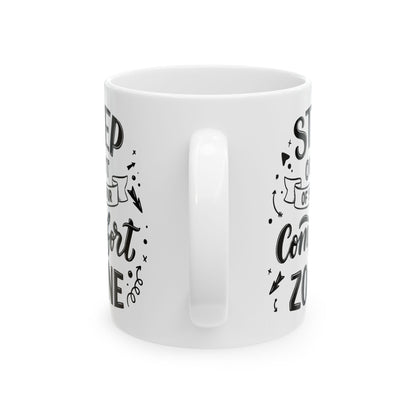 Motivational Cat Lover Ceramic Mug - Step Out of Your Comfort Zone