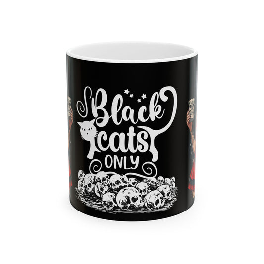 Black Cats Only Ceramic Mug - Perfect for Cat Lovers and Halloween Enthusiasts